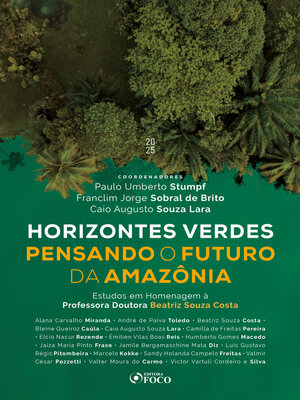 cover image of HORIZONTES VERDES PENSANDO O FUTURO DA AMAZÔNIA--1ª ED--2025